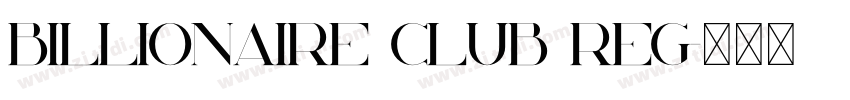 Billionaire Club Reg字体转换